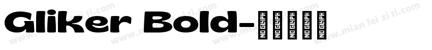Gliker Bold字体转换